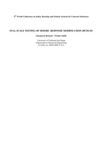 Full scale testing of seismic response modification devices
